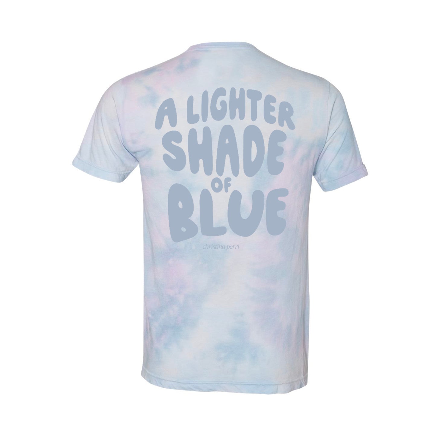 A Lighter Shade of Blue Unisex Tie Dye Tee